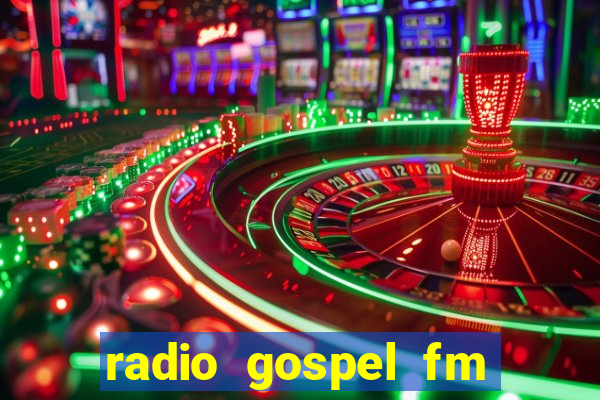 radio gospel fm salvador bahia